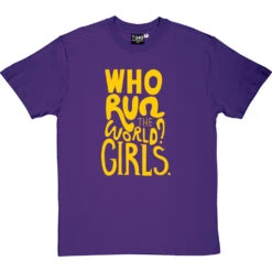 Who Run The World? Girls T-Shirt -ThinkWear Collective Sales who run the world tshirt 6 purpletshirt