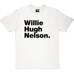 Willie Hugh Nelson T-Shirt -ThinkWear Collective Sales willie hugh nelson tshirt 1 whitetshirt
