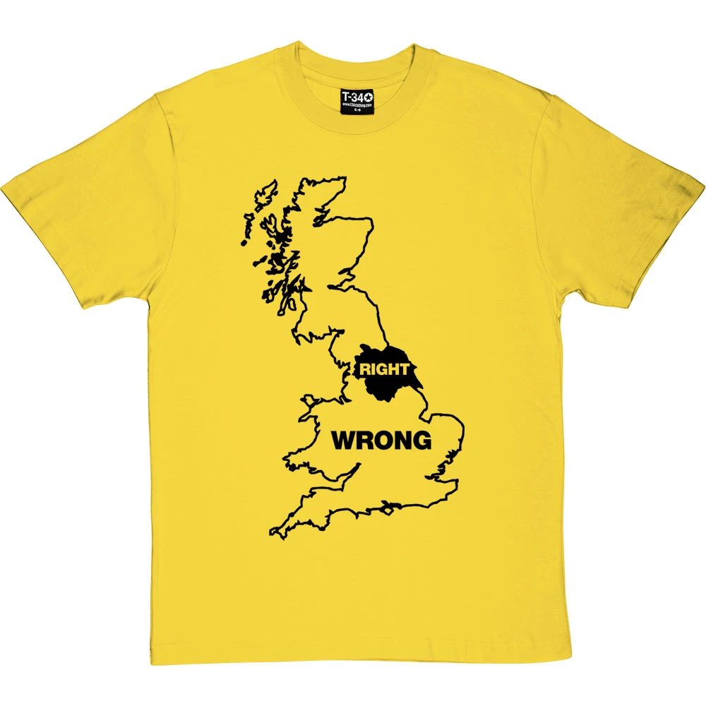 Yorkshire Right, Everywhere Else Wrong T-Shirt 2 Yorkshire Right, Everywhere Else Wrong T-Shirt - Image 2