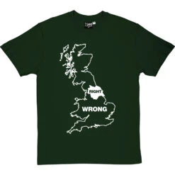 Yorkshire Right, Everywhere Else Wrong T-Shirt 22 Yorkshire Right, Everywhere Else Wrong T-Shirt -ThinkWear Collective Sales yorkshire right wrong tshirt 2 bottlegreentshirt