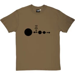 You Are Here (Solar System) T-Shirt -ThinkWear Collective Sales you are here tshirt 1 olivetshirt