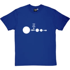 You Are Here (Solar System) T-Shirt -ThinkWear Collective Sales you are here tshirt 2 royalbluetshirt