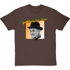 Albert Steptoe: "You Dirty Old Man" T-Shirt -ThinkWear Collective Sales you dirty old man tshirt hazelnuttshirt