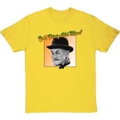 Albert Steptoe: "You Dirty Old Man" T-Shirt -ThinkWear Collective Sales you dirty old man tshirt yellowtshirt