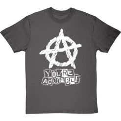 You're Adorable (Anarchy) T-Shirt -ThinkWear Collective Sales youre adorable tshirt 2 charcoaltshirt