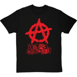 You're Adorable (Anarchy) T-Shirt