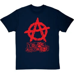 You're Adorable (Anarchy) T-Shirt -ThinkWear Collective Sales youre adorable tshirt 5 navybluetshirt