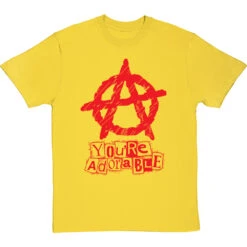 You're Adorable (Anarchy) T-Shirt -ThinkWear Collective Sales youre adorable tshirt 5 yellowtshirt