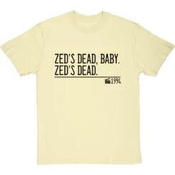 Zed's Dead, Baby. Zed's Dead. T-Shirt -ThinkWear Collective Sales zeds dead baby zeds dead quote tshirt 1 naturaltshirt