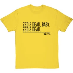 Zed's Dead, Baby. Zed's Dead. T-Shirt -ThinkWear Collective Sales zeds dead baby zeds dead quote tshirt 1 yellowtshirt