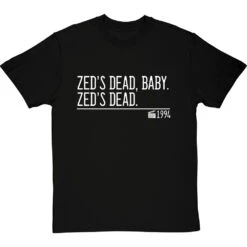 Zed's Dead, Baby. Zed's Dead. T-Shirt -ThinkWear Collective Sales zeds dead baby zeds dead quote tshirt 2 blacktshirt