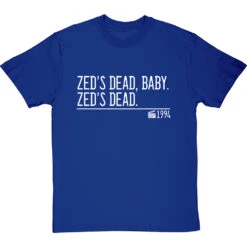 Zed's Dead, Baby. Zed's Dead. T-Shirt -ThinkWear Collective Sales zeds dead baby zeds dead quote tshirt 2 royalbluetshirt